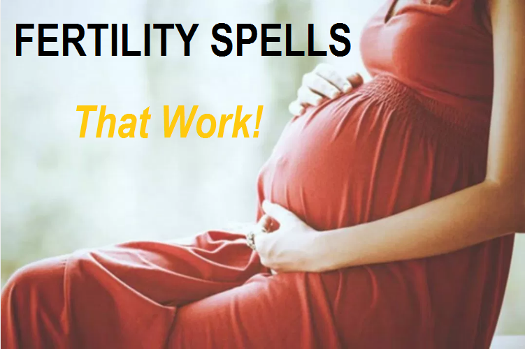 Fertility Spells, IVF, Pregnancy Spells, Blocked Tubes